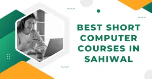 Short Computer Courses in Sahiwal