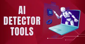 AI Detector Tools